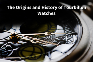 Discover the Craftsmanship of Tourbillon Watches